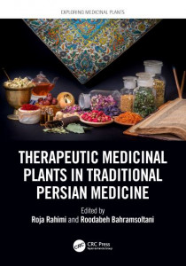 Therapeutic Medicinal Plants in Traditional Persian Medicine by Roja Rahimi (Hardback)