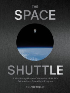 The Space Shuttle by Roland Miller (Hardback)
