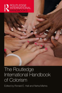 The Routledge International Handbook of Colorism by Ronald E. Hall (Hardback)