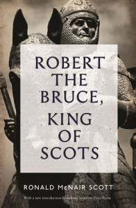 Robert the Bruce by Ronald McNair Scott