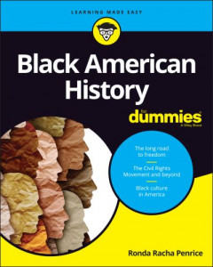 Black American History For Dummies by Ronda Racha Penrice