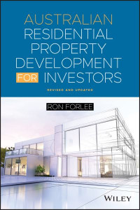 Australian Residential Property Development for Investors by Ron Forlee