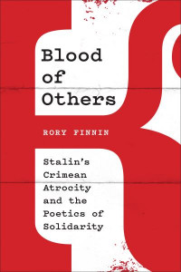 Blood of Others by Rory Finnin (Hardback)