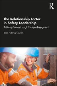 The Relationship Factor in Safety Leadership by Rosa Antonia Carrillo (Hardback)