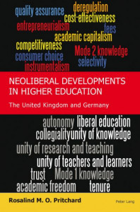 Neoliberal Developments in Higher Education by Rosalind Pritchard
