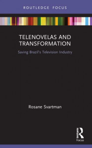 Telenovelas and Transformation by Rosane Svartman