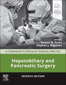 Hepatobiliary and Pancreatic Surgery by Rowan W. Parks (Hardback)