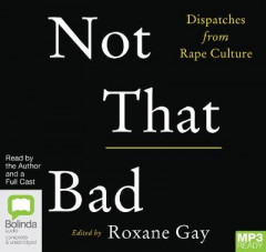 Not That Bad by Roxane Gay