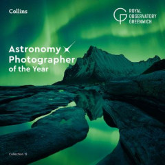 Astronomy Photographer of the Year. Collection 12 by Royal Observatory, Greenwich (Hardback)