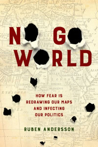 No Go World by Ruben Andersson