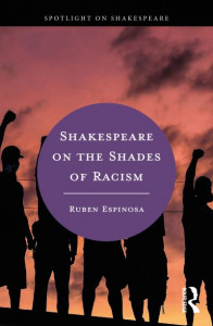 Shakespeare on the Shades of Racism by Ruben Espinosa