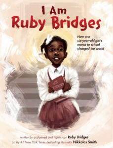 I Am Ruby Bridges by Ruby Bridges (Hardback)