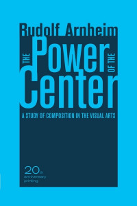 The Power of the Center by Rudolf Arnheim