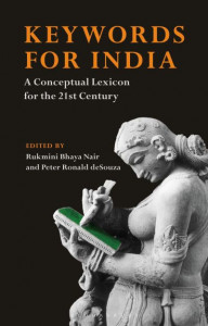 Keywords for India: A Conceptual Lexicon for the 21st Century by Rukmini Bhaya Nair (Indian Institute of Technology, India)