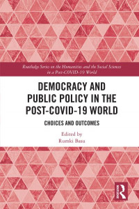Democracy and Public Policy in the Post-COVID-19 World by Rumki Basu