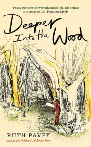 Deeper Into the Wood by Ruth Pavey - Signed Edition