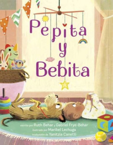 Pepita Y Bebita (Pepita Meets Bebita Spanish Edition) by Ruth Behar (Hardback)