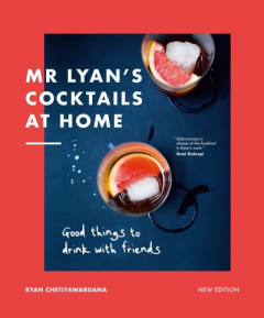 Mr Lyan's Cocktails at Home by Ryan Chetiyawardana (Hardback)
