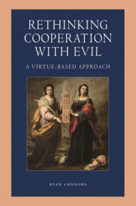 Rethinking Cooperation With Evil by Ryan Connons