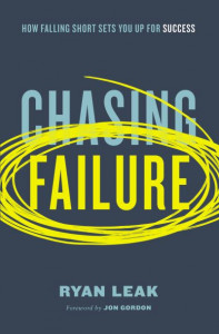 Chasing Failure by Ryan Leak