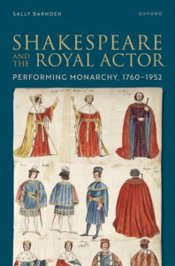 Shakespeare and the Royal Actor by Sally Barnden (Hardback)