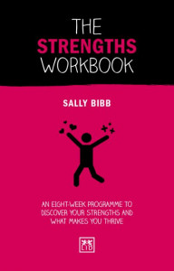 The Strengths Workbook by Sally Bibb