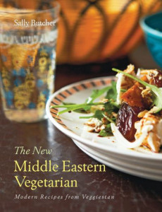 The New Middle Eastern Vegetarian by Sally Butcher (Hardback)