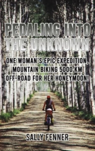 Pedaling Into the Unknown by Sally Fenner (Hardback)