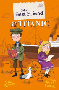 My Best Friend on the Titanic by Sally Morgan