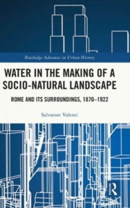 Water in the Making of a Socio-Natural Landscape by Salvatore Valenti (Hardback)