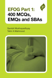 EFOG. Part 1 400 MCQs, EMQs and SBAs by Sambit Mukhopadhyay