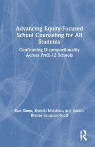 Advancing Equity-Focused School Counseling for All Students by Sam Steen (Hardback)
