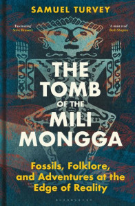 The Tomb of the Mili Mongga by Sam Turvey (Hardback)
