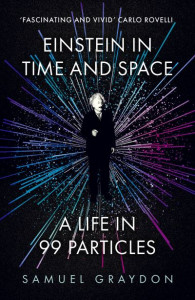 Einstein in Time and Space by Samuel Graydon