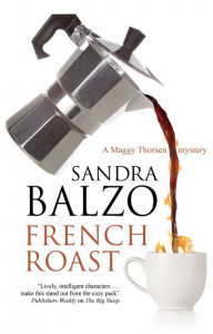 French Roast by Sandra Balzo (Hardback)