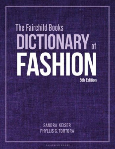 The Fairchild Books Dictionary of Fashion by Sandra J. Keiser (Hardback)