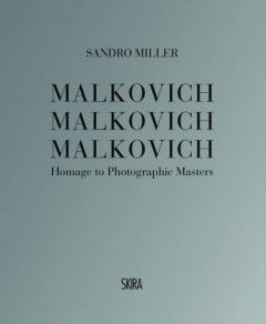 Malkovich Malkovich Malkovich by Sandro Miller (Hardback)