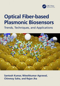 Optical Fiber-Based Plasmonic Biosensors by Santosh Kumar (Hardback)