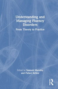 Understanding and Managing Fluency Disorders by Santosh Maruthy (Hardback)