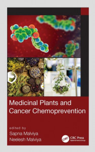 Medicinal Plants and Cancer Chemoprevention by Sapna Malviya (Hardback)