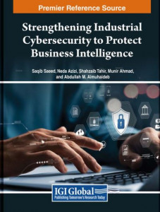 Strengthening Industrial Cybersecurity to Protect Business Intelligence by Saqib Saeed (Hardback)