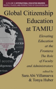 Global Citizenship Education at TAMIU by Tonya Huber (Hardback)