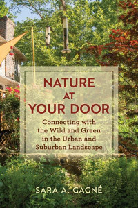 Nature at Your Door by Sara A. Gagné