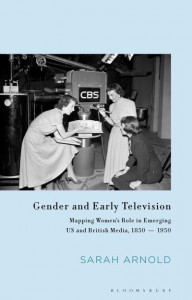 Gender and Early Television by Sarah Arnold