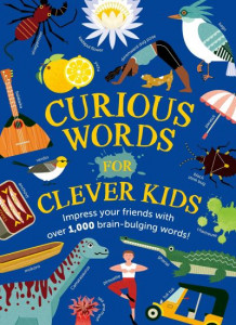 Curious Words for Clever Kids by Sarah Craiggs