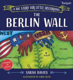 Berlin Wall by Sarah Davies