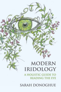 Modern Iridology by Sarah Donoghue