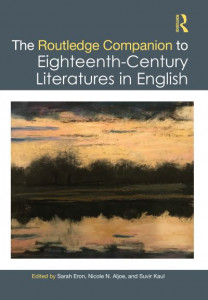 The Routledge Companion to Eighteenth-Century Literatures in English by Sarah Eron (Hardback)