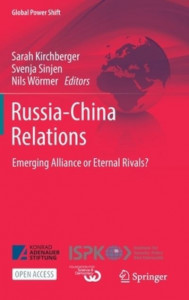 Russia-China Relations by Sarah Kirchberger (Hardback)
