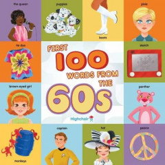 First 100 Words from the 60S by Sarah Miller (Boardbook)